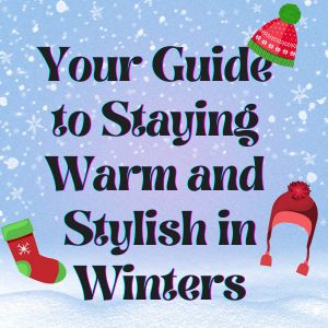Your Guide to Staying Warm and Stylish: Winter Outfits That Rock!
